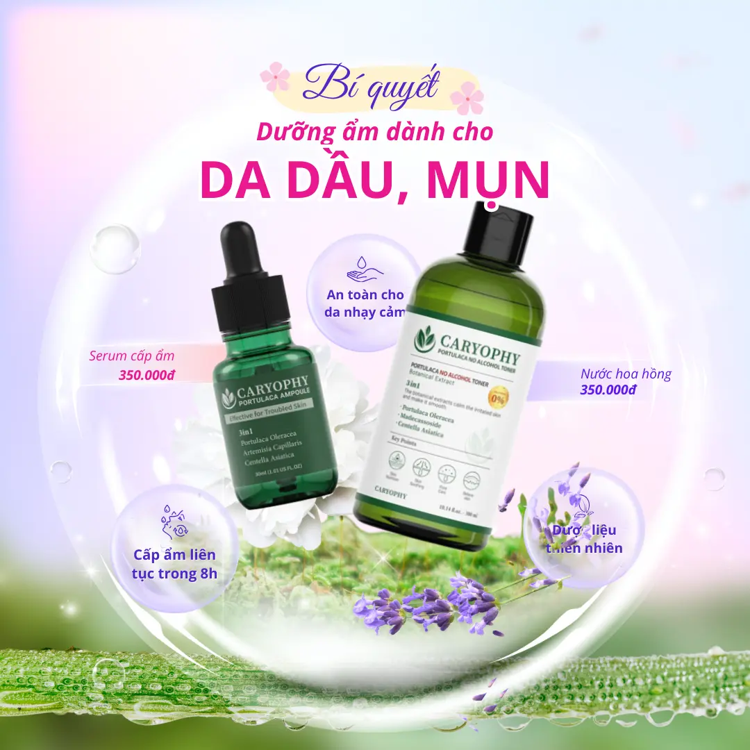 Combo chân ái cho da dầu mụn